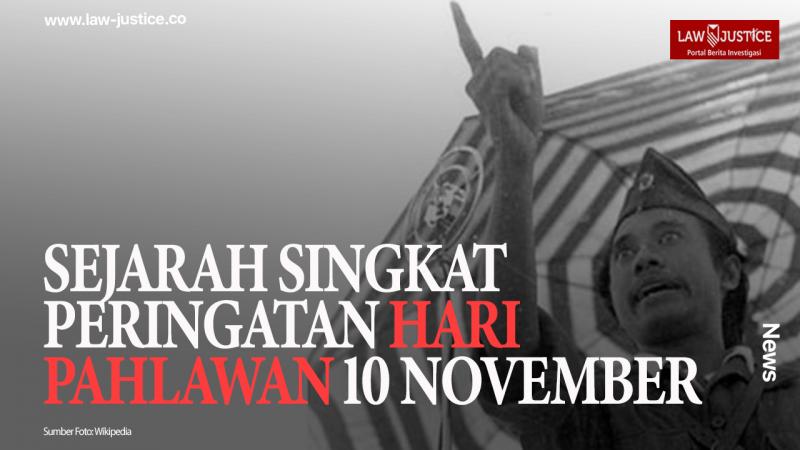 Sejarah Singkat Peringatan Hari Pahlawan 10 November
