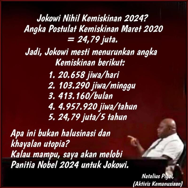 Pigai Tagih Janji Jokowi Kemiskinan 0 Persen Daripada Bahas 3 Periode! (@NataliusPigai2).