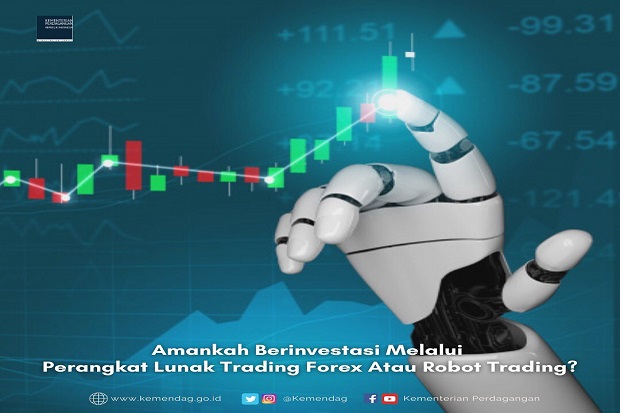 Investasi yang dilakukan robot trading diduga terjadi penipuan. Foto/Ilustrasi/Kemendag