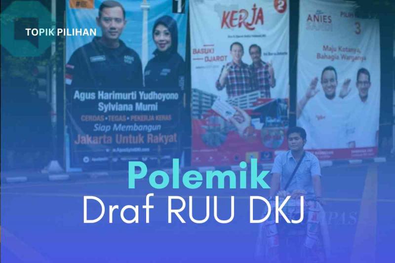Ilustrasi Draft RUU Daerah Khusus Jakarta