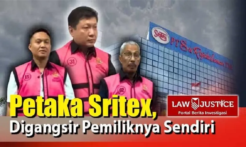 Ilsutrasi Gambar Video PT Sritex yang Digangsir Oleh Pemiliknya Sendiri - Sumber : Law-Justice.co