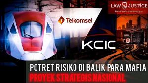 POTRET RISIKO DIBALIK PARA MAFIA, PROYEK STRATEGIS NASIONAL