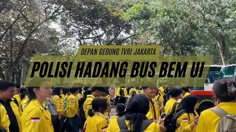 Polisi Hadang Bus BEM UI di Depan Gd. TVRI Jakarta (12/06/2026) - Sumber Foto: TribunNews/ Istimewa