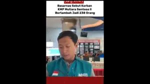 Basarnas Sebut Korban KMP Mutiara Sentosa II Bertambah Jadi 238 Orang
