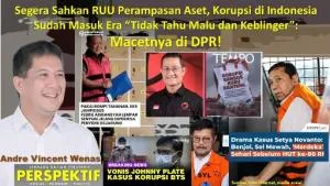 Korupsi Sudah Masuk Era “Tidak Tahu Malu dan Keblinger”: Macet di DPR